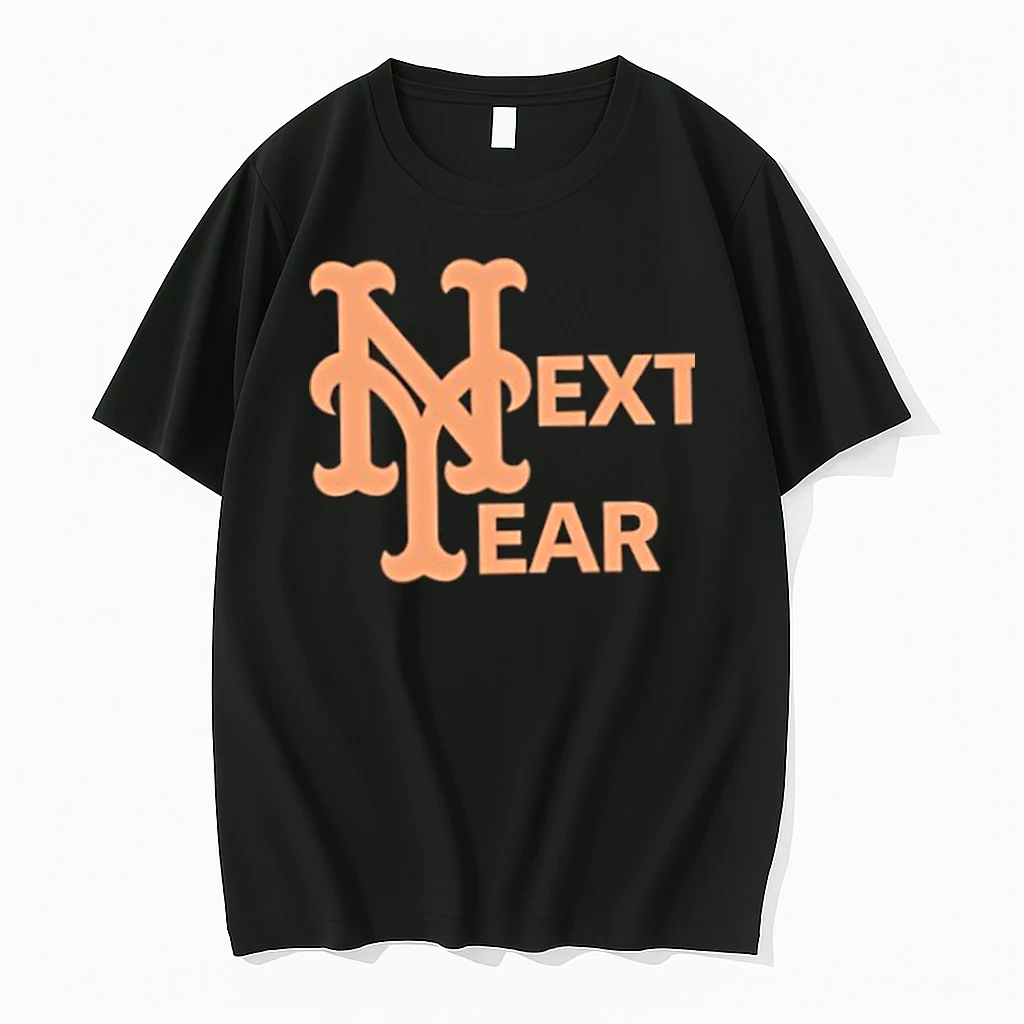 Officials Next Year New York Mets Premium T Shirt Sweatshirt Hoodie