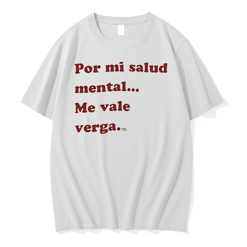 Officials Por Mi Salud Mental Me Vale Verga Funny Spanish Premium T Shirt Sweatshirt Hoodie