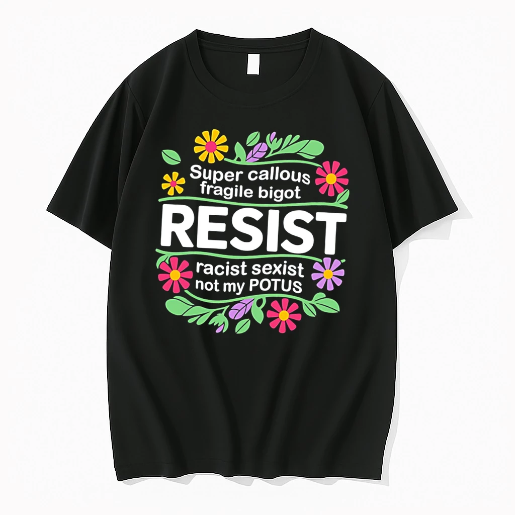 Officials Resist Super Callous Fragile Bigot Racist Sexist Not My Potus Tee Premium T Shirt Sweatshirt Hoodie