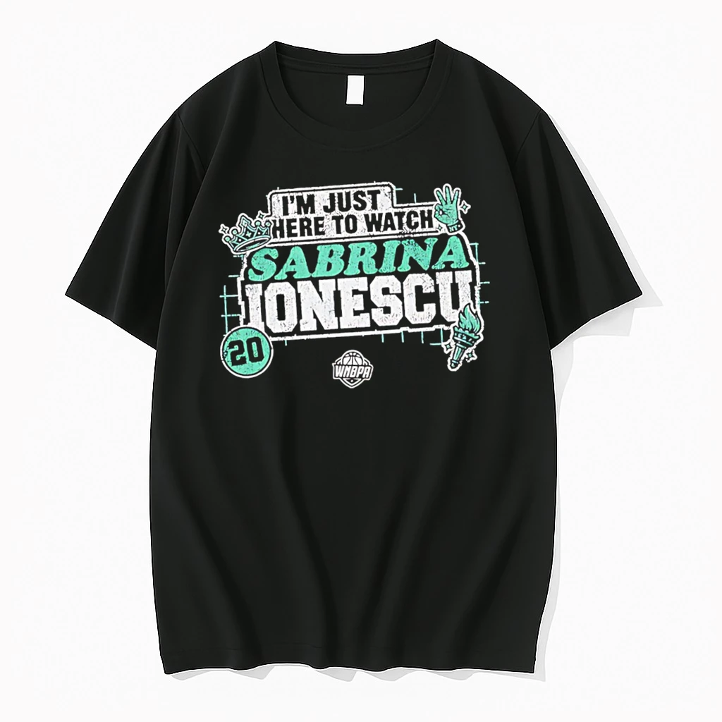 Officials Sabrina Ionescu Im Just Here To Watch Wnbpa No 20 Tee Premium T Shirt Sweatshirt Hoodie