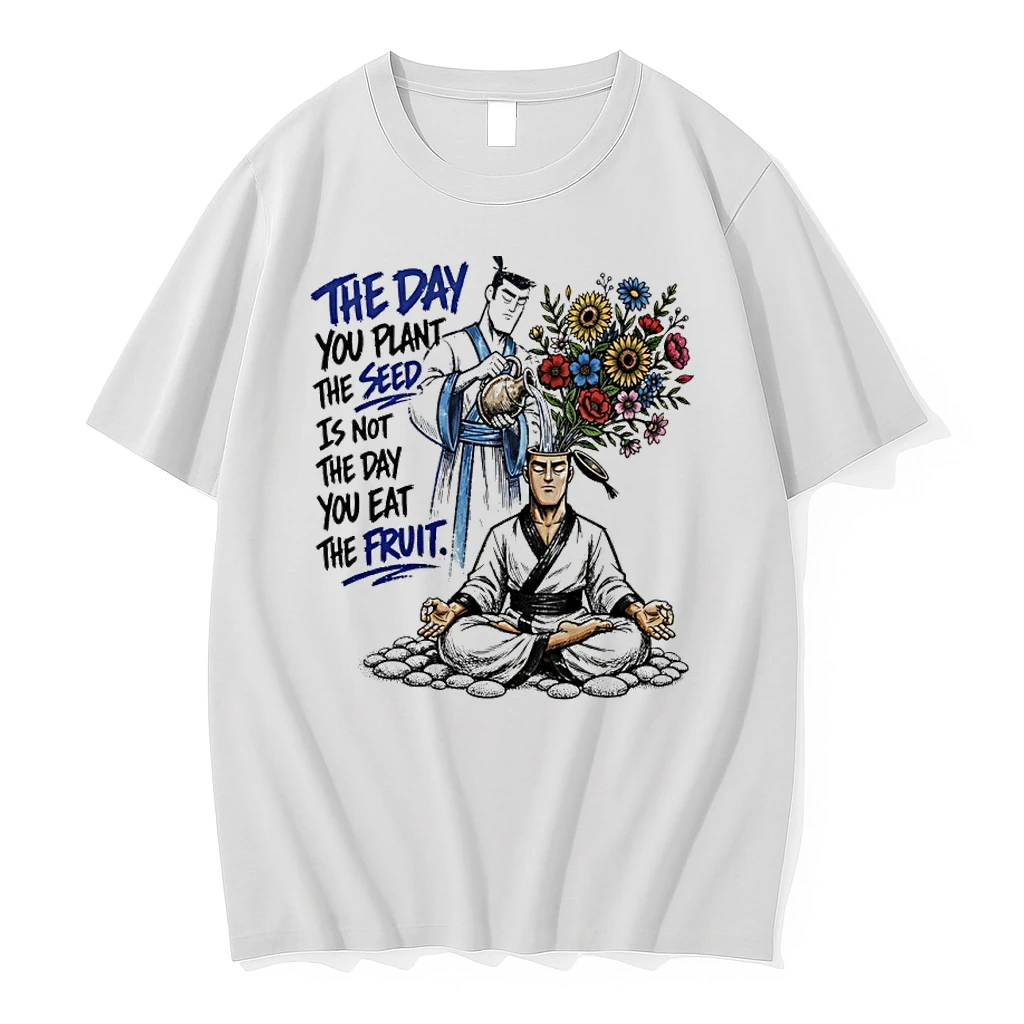 Officials Samurai Jack The Day You Plant The Seed Is Not The Day You Eat The Fruit Premium T Shirt Sweatshirt Hoodie