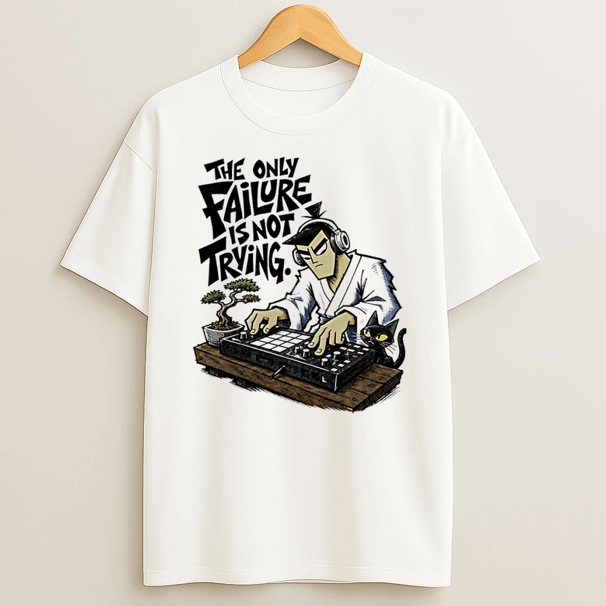 Officials Samurai Jack The Only Failure Is Not Trying Dj Premium T Shirt Sweatshirt Hoodie