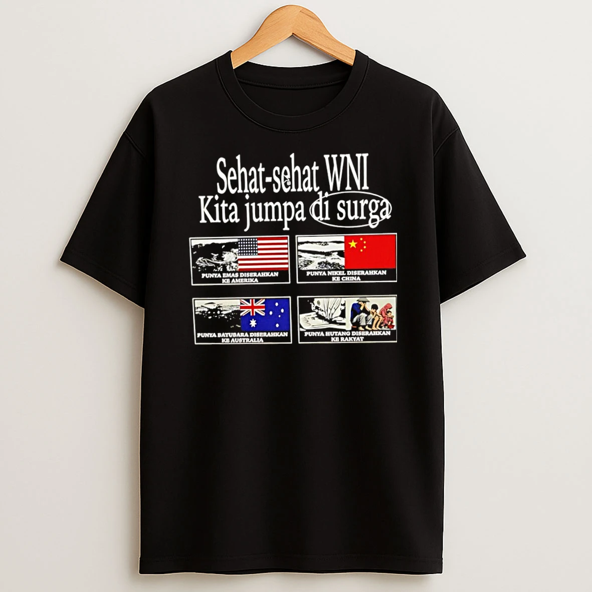 Officials Sehat Sehat Wni Kita Jumpa Di Surga Emas Amerika Nikel China Batubara Australia Hutang Rakyat Premium T Shirt Sweatshirt Hoodie