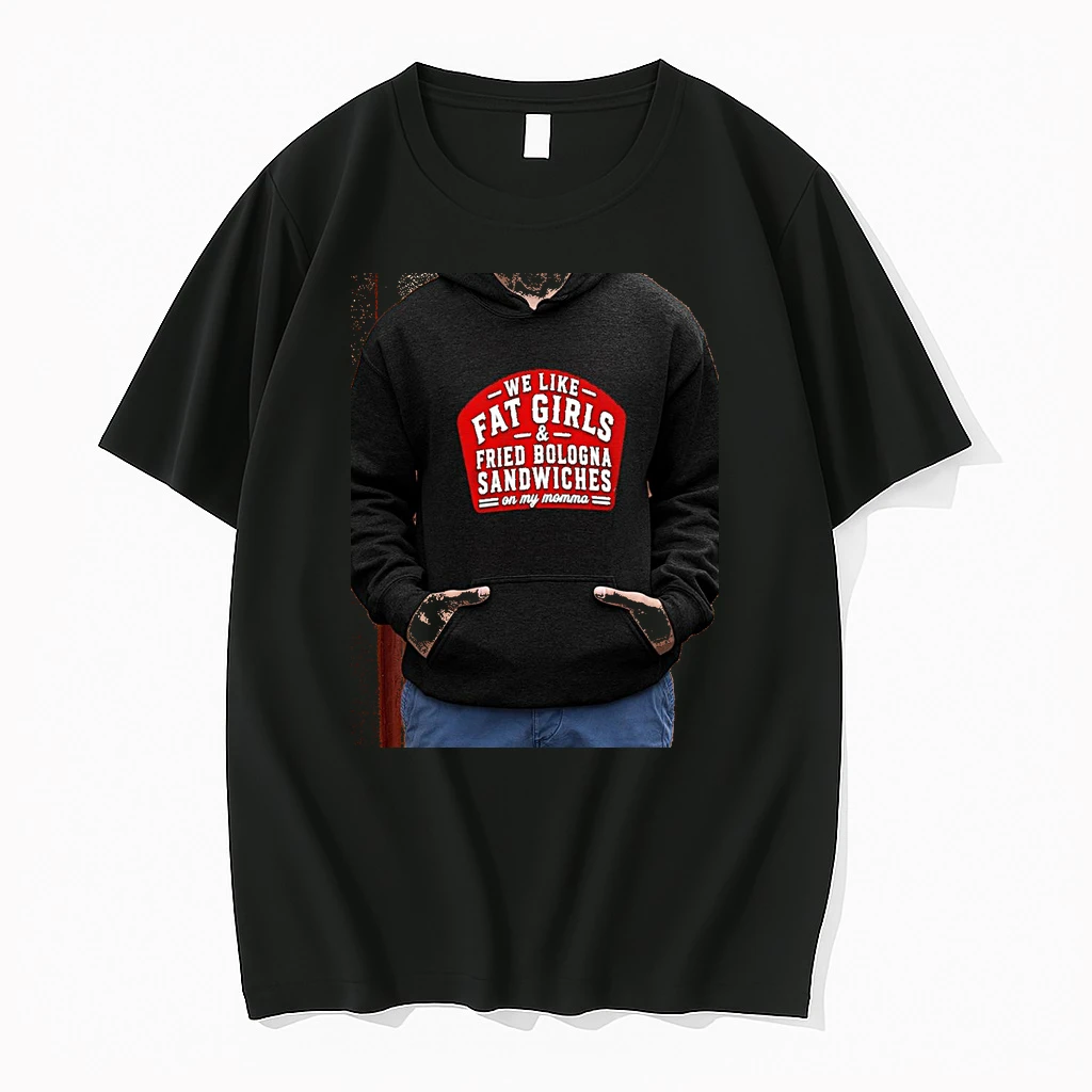 Officials We Like Fat Girls And Fried Bologna Sandwiches On My Momma Premium T Shirt Sweatshirt Hoodie