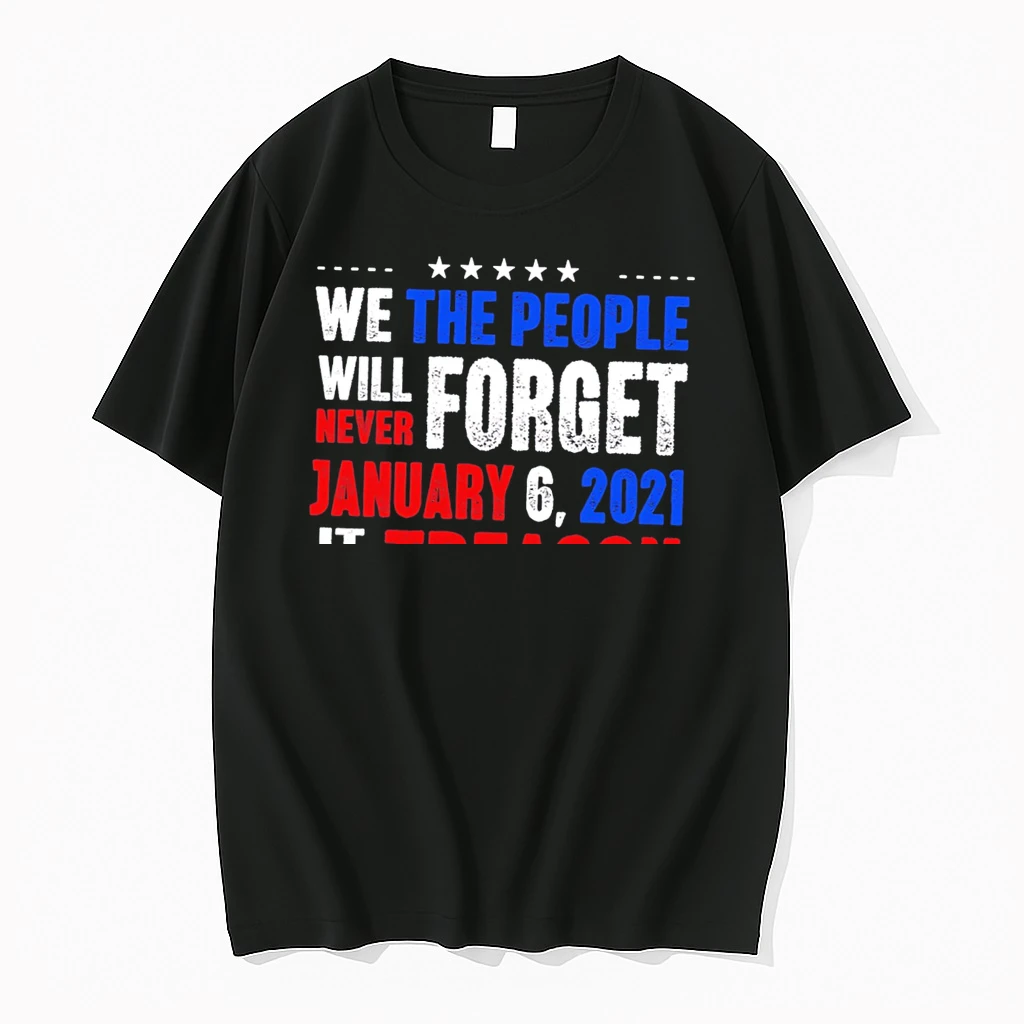 Officials We The People Will Never Forget January 6 2021 It Was Treason Tee Premium T Shirt Sweatshirt Hoodie