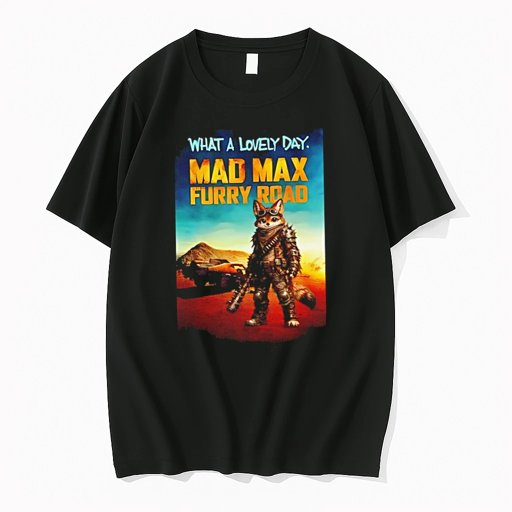 Officials What A Lovely Day Mad Max Furry Road Fox Premium T Shirt Sweatshirt Hoodie