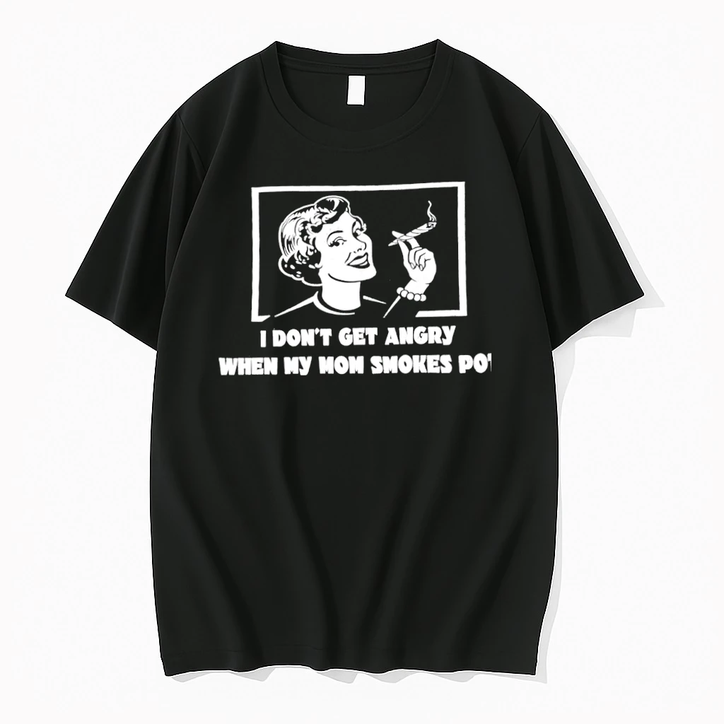Officials Woman I Dont Get Angry When My Mom Smokes Pot Vintage Premium T Shirt Sweatshirt Hoodie