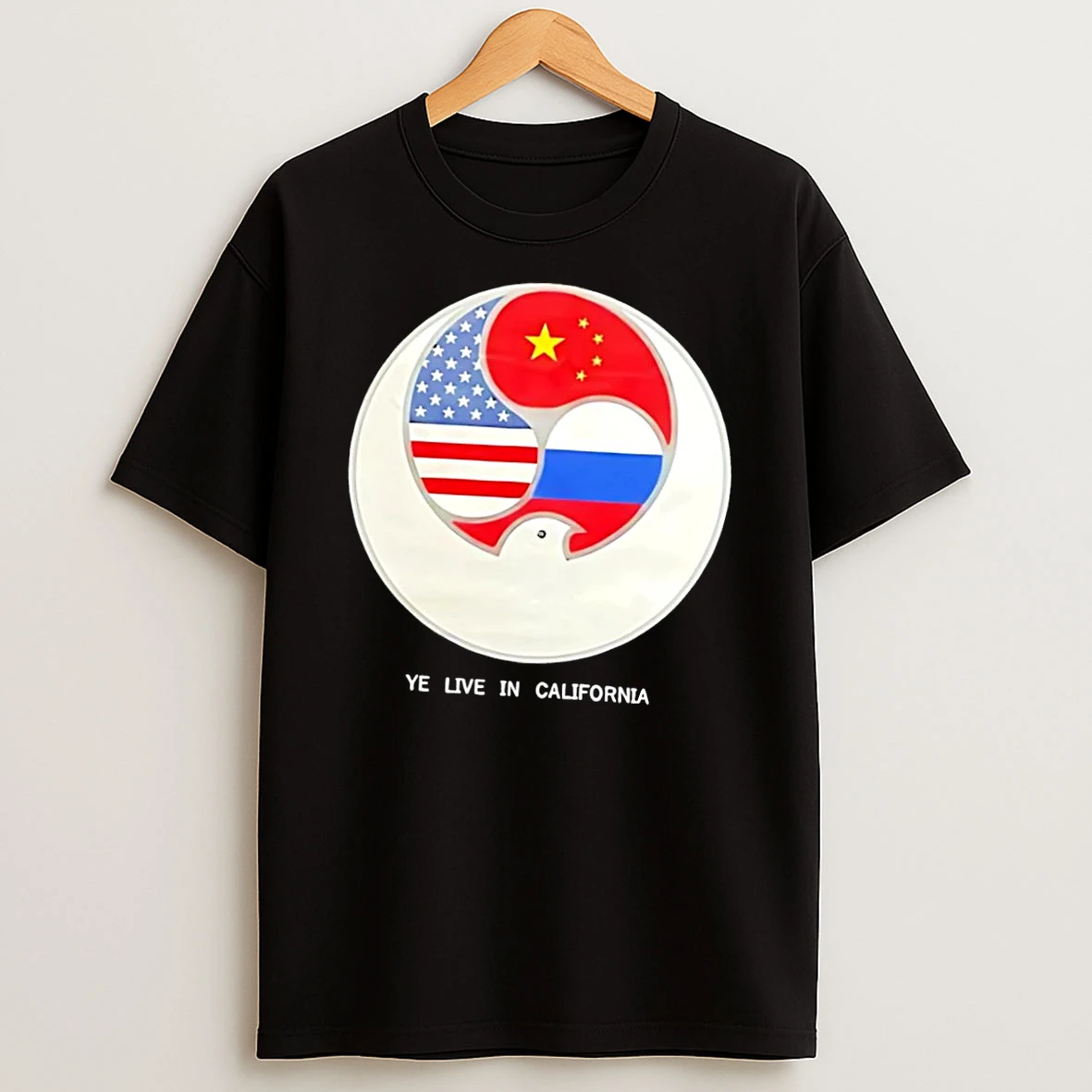 Officials Ye Live In California Us China Russia Flags New Global Order Black Premium T Shirt Sweatshirt Hoodie