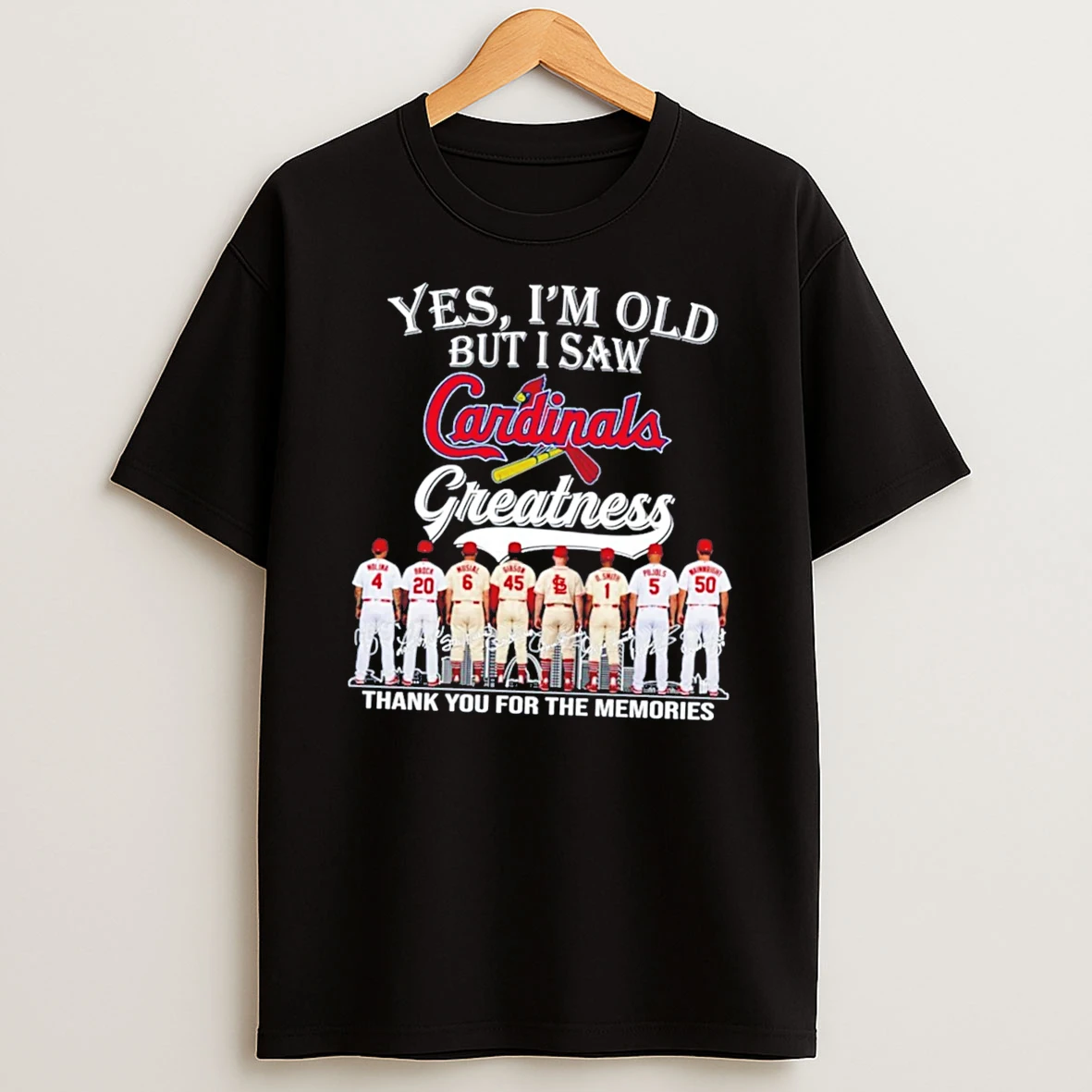 Officials Yes Im Old But I Saw St Louis Cardinals Legends Signature Tee Premium T Shirt Sweatshirt Hoodie