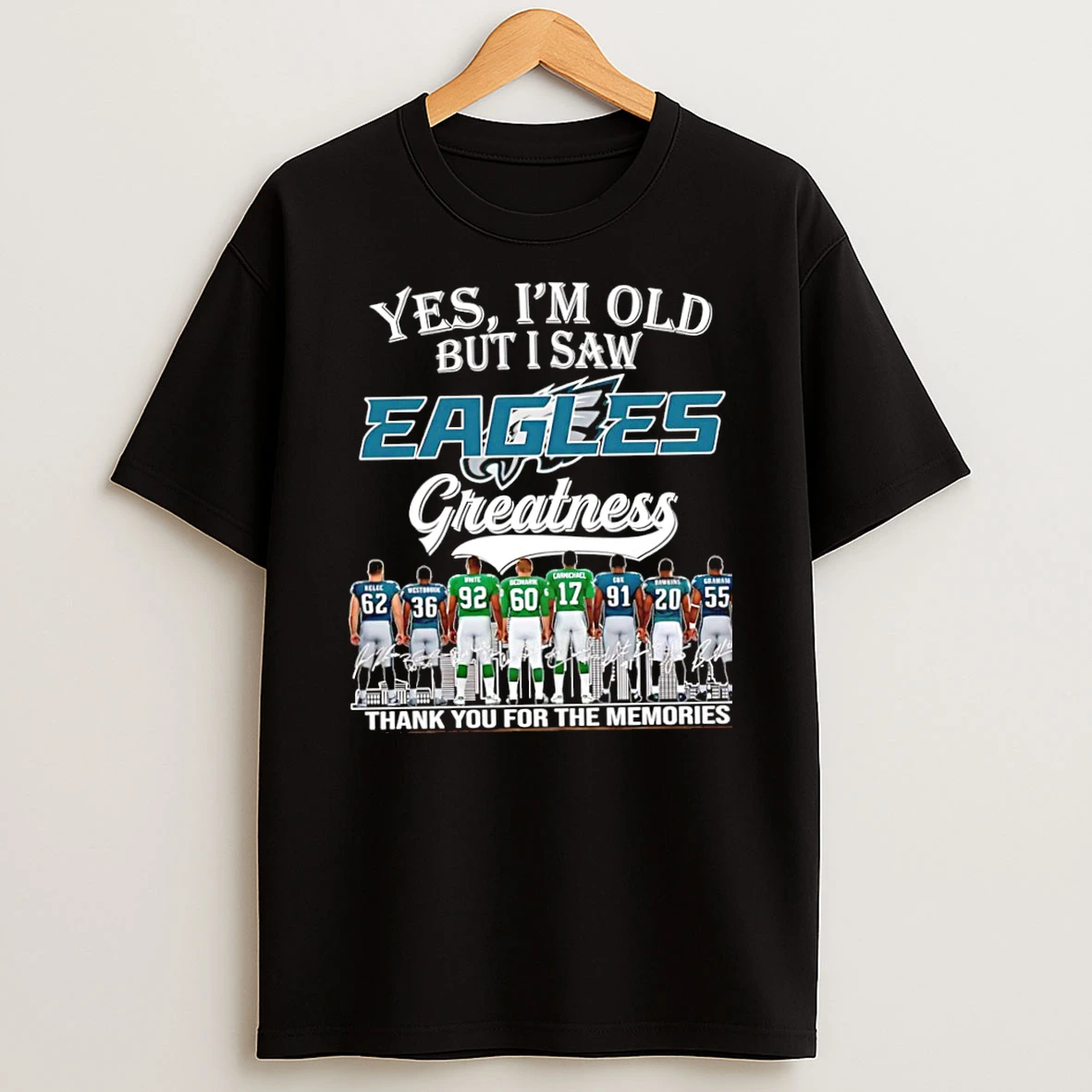 Officials Yes Im Old But I Saw Philadelphia Eagles Greatness Skyline Thank You For The Memories Signatures Premium T Shirt Sweatshirt Hoodie