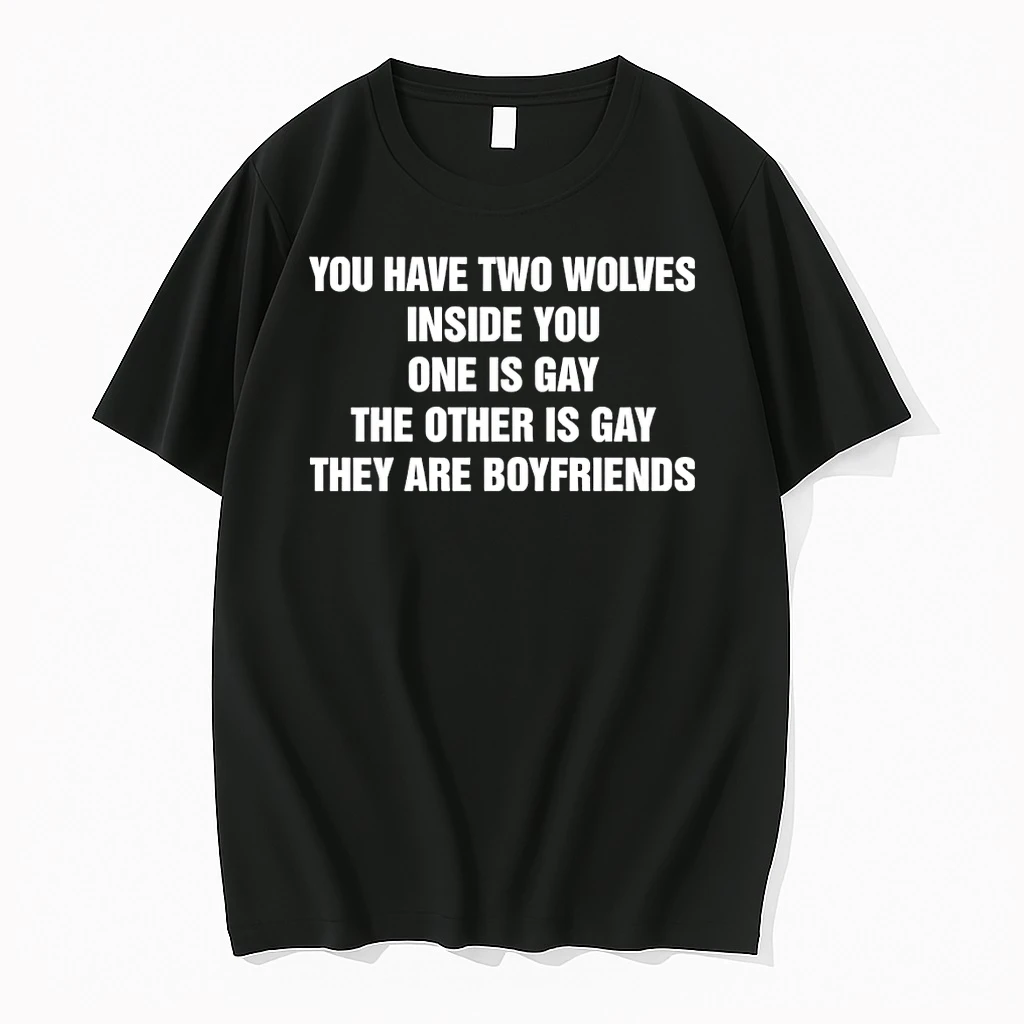 Officials You Have Two Wolves Inside You One Is Gay The Other Is Gay They Are Boyfriends Text Premium T Shirt Sweatshirt Hoodie