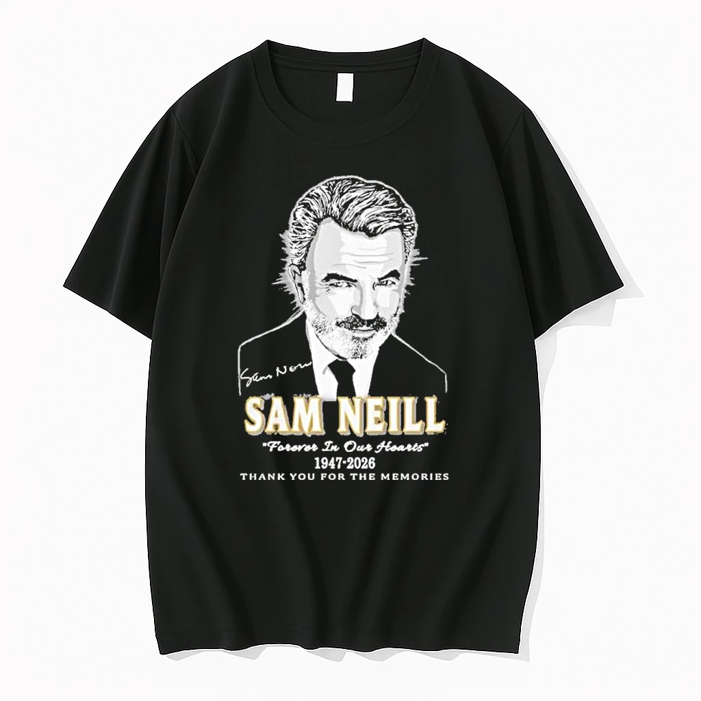 Sam Neill Forever In Our Hearts 1947 2026 Shirts