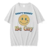 Smiley Face Apparel Dont Worry Be Gay White Shirts