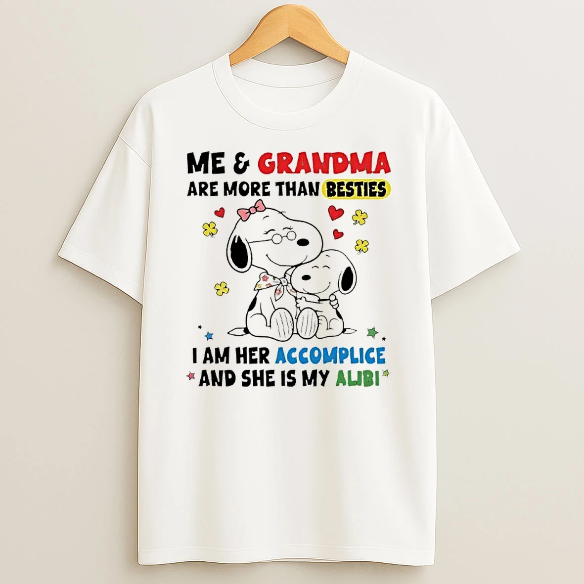 Snoopy Grandma Me And Are More Than Besties I Am Her Accomplice She Is My Alibi Shirts