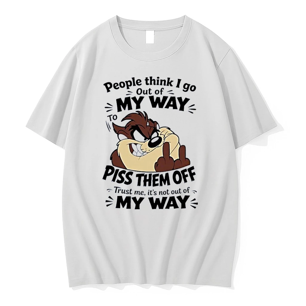 Taz Middle Finger Attitude People Think I Go Out Of My Way To Piss Them Off White Shirts