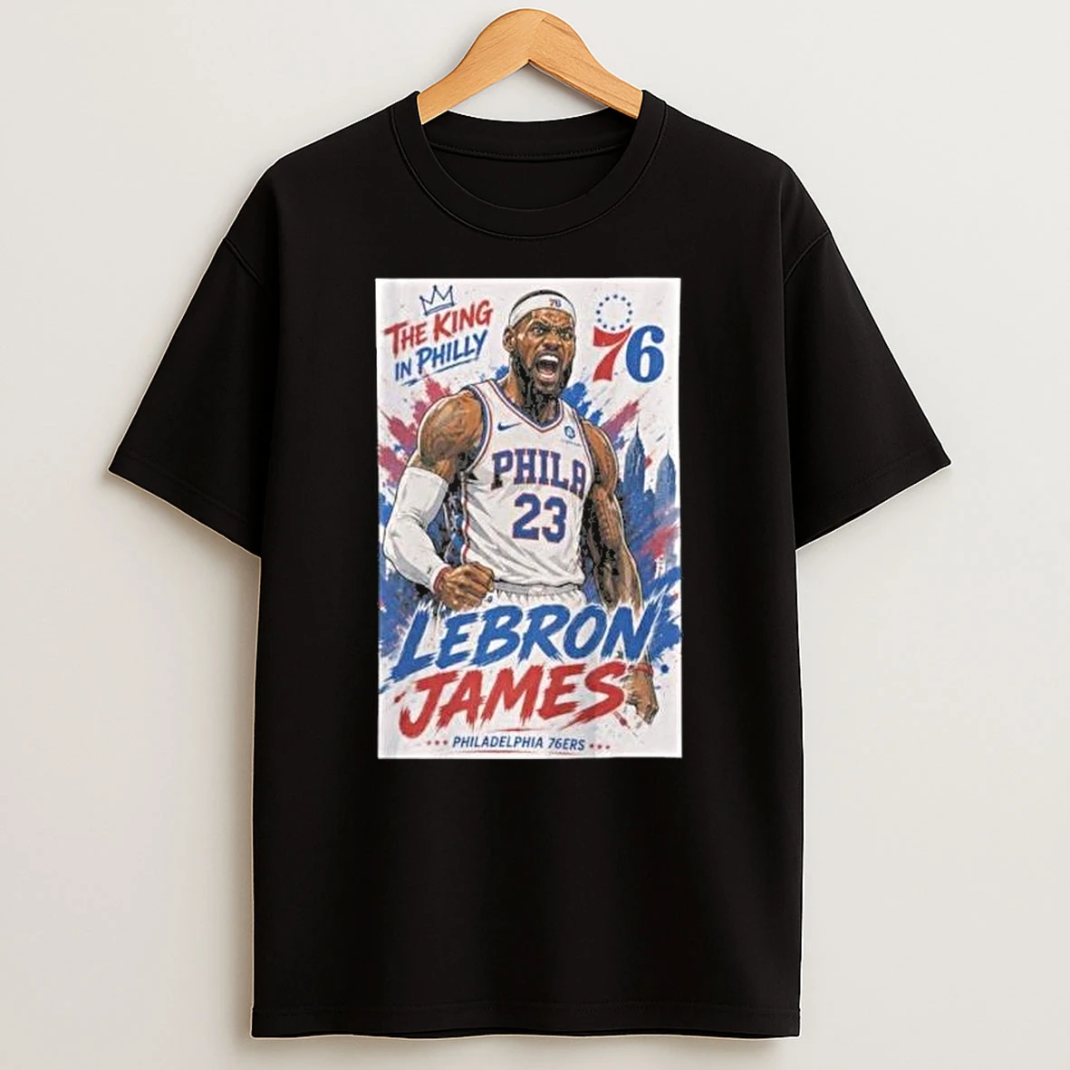 The King In Philly Lebron James 76ers Shirts