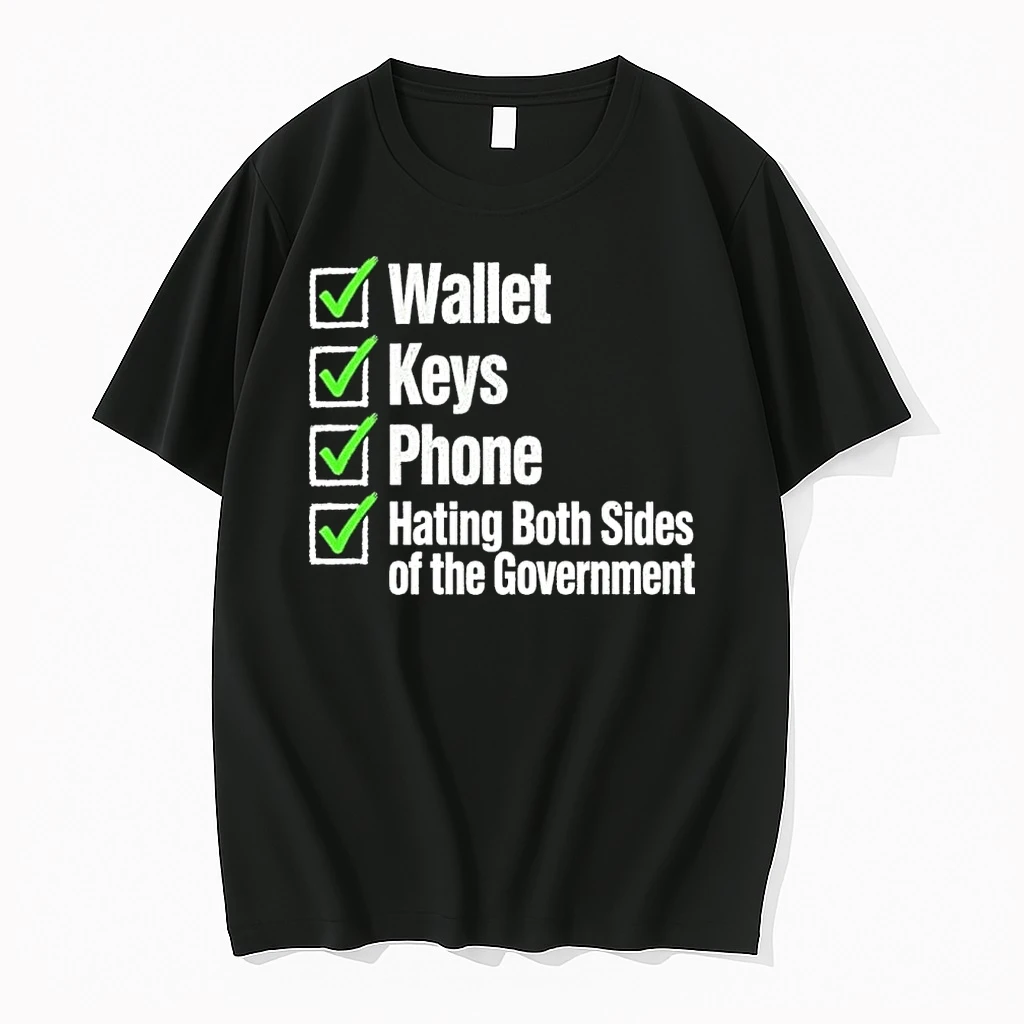 Wallet Keys Phone Hating The Government Shirts